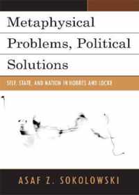 Metaphysical Problems, Political Solutions