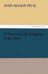 A New Guide for Emigrants to the West