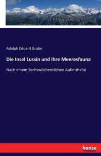 Die Insel Lussin und ihre Meeresfauna