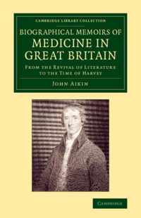 Biographical Memoirs of Medicine in Great Britain