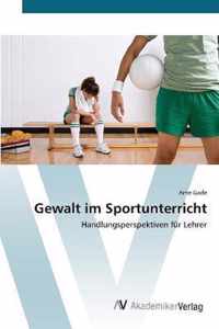 Gewalt im Sportunterricht