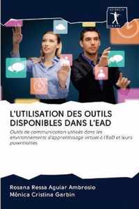 L'Utilisation Des Outils Disponibles Dans l'Ead