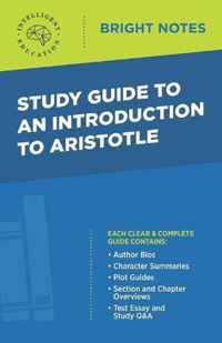 Study Guide to an Introduction to Aristotle