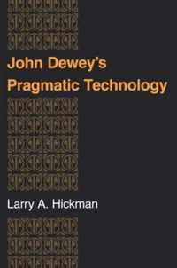 John Dewey's Pragmatic Technology