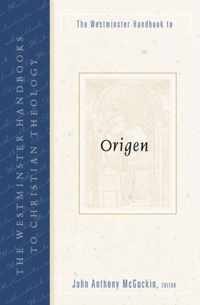 The Westminster Handbook to Origen