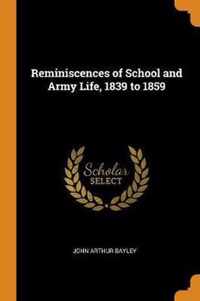 Reminiscences of School and Army Life, 1839 to 1859