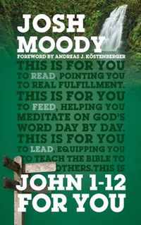 John 1-12 For You