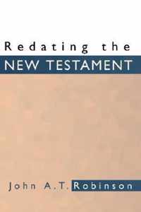 Redating the New Testament