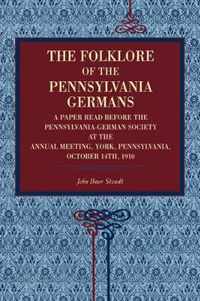 The Folklore of the Pennsylvania Germans