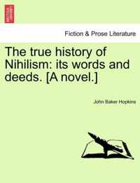 The True History of Nihilism