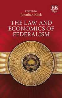 The Law and Economics of Federalism