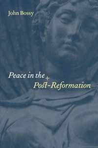 Peace in the Post-Reformation