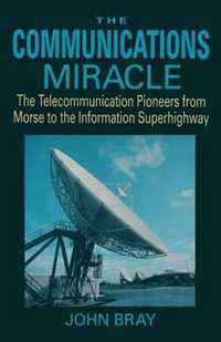 The Communications Miracle