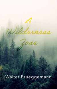 A Wilderness Zone