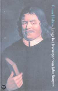 Langs Het Levenspad Van John Bunyan