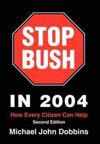 Stop Bush In 2004