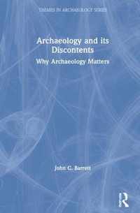 Archaeology and its Discontents