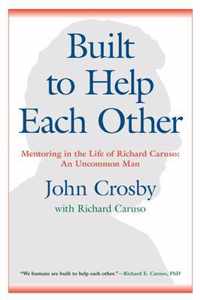 Built to Help Each Other: Mentoring in the Life of Richard Caruso