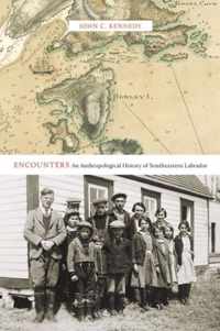 Encounters, 77: An Anthropological History of Southeastern Labrador