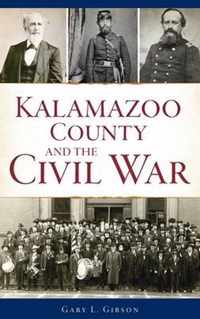 Kalamazoo County and the Civil War