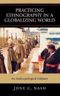 Practicing Ethnography in a Globalizing World