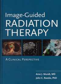 Image-Guided Radiation Therapy (IGRT)