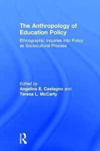 The Anthropology of Education Policy