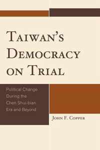 Taiwan's Democracy on Trial