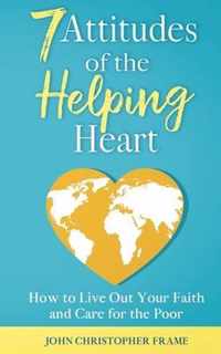 7 Attitudes of the Helping Heart