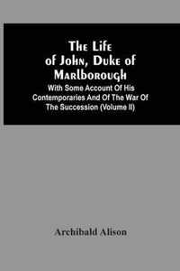 The Life Of John, Duke Of Marlborough