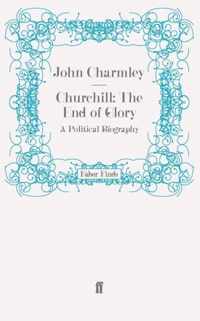 Churchill: The End of Glory