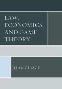 Law, Economics, and Game Theory