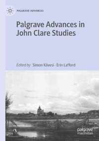 Palgrave Advances in John Clare Studies