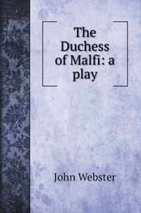 The Duchess of Malfi