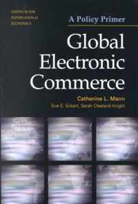 Global Electronic Commerce - A Policy Primer