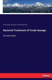 Bacterial Treatment of Crude Sewage