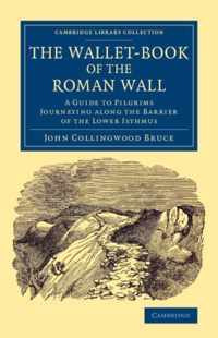 The Wallet-book of the Roman Wall