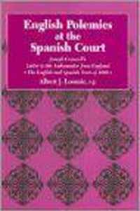 English Polemics at the Spanish Court