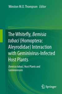 The Whitefly, Bemisia tabaci (Homoptera: Aleyrodidae) Interaction with Geminivirus-Infected Host Plants