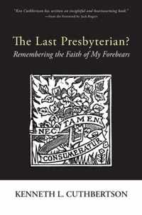 The Last Presbyterian?