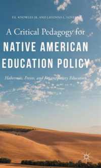 A Critical Pedagogy for Native American Education Policy