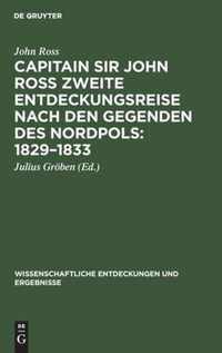 Capitain Sir John Ross Zweite Entdeckungsreise Nach Den Gegenden Des Nordpols