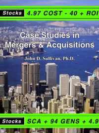 Case Studies in Mergers & Acquisitions