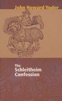 The Schleitheim Confession