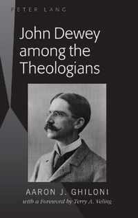 John Dewey among the Theologians