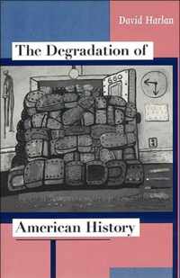 The Degradation of American History