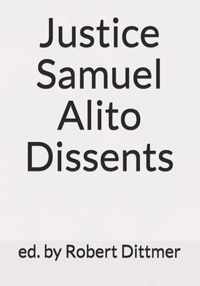 Justice Samuel Alito Dissents