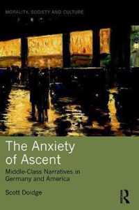 The Anxiety of Ascent