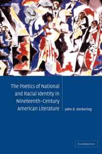 The Poetics of National and Racial Identity in Nineteenth-Century American Literature