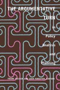 The Argumentative Turn in Policy Analysis and Planning